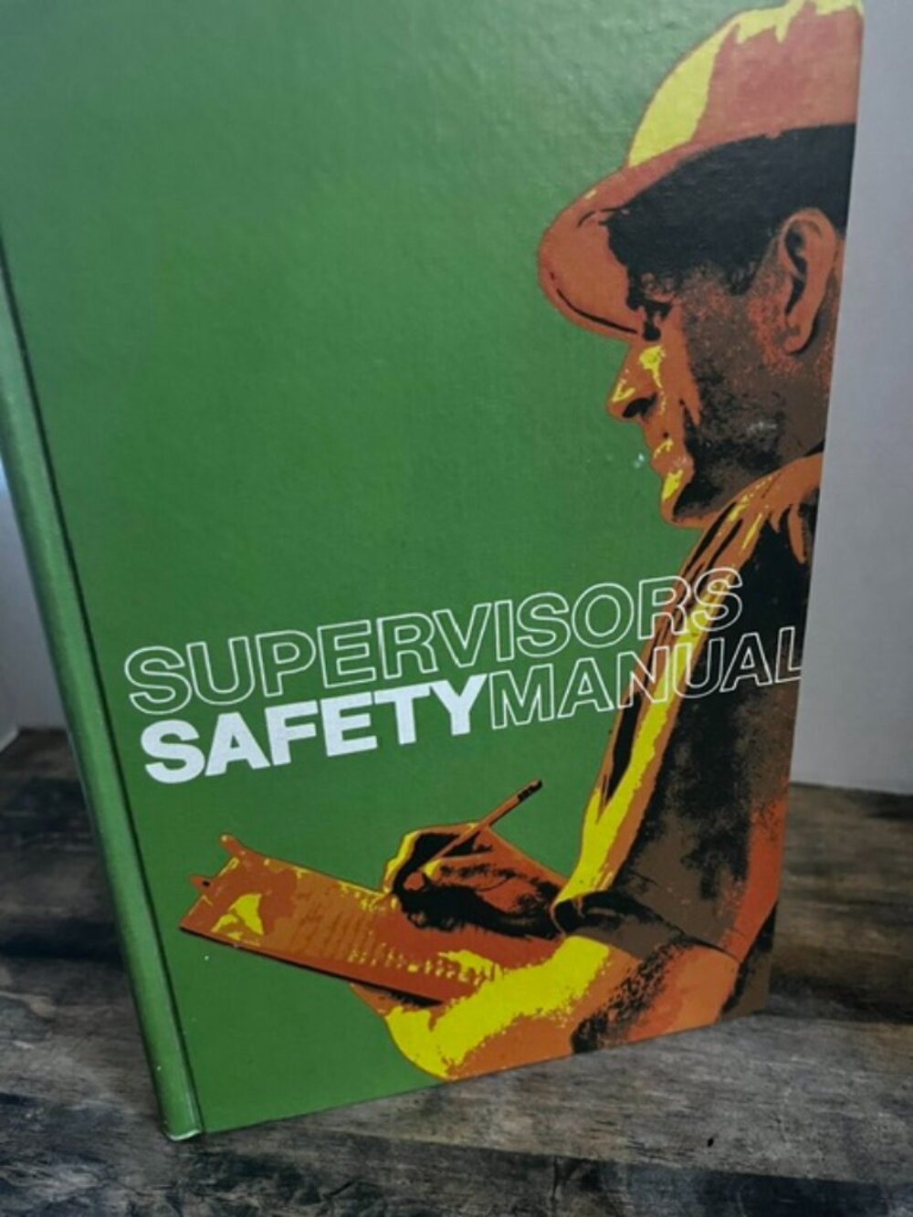 Supervisors' Safety Manual 4th edition 1973  National Safety Council  Pre-owned